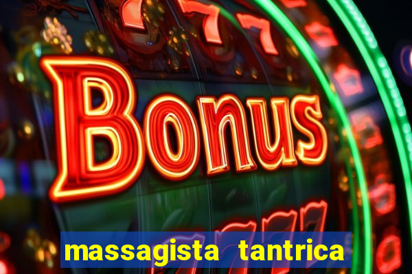 massagista tantrica porto alegre